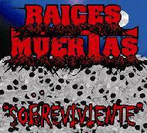 Raices Muertas : Sobreviviente